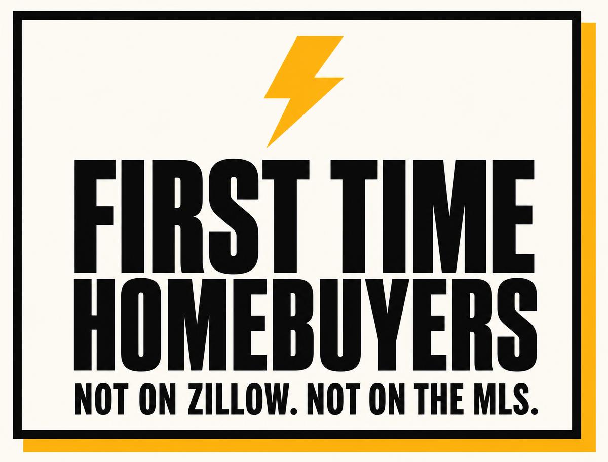 First Time Homebuyers graphic — off-market Southern California homes not listed on Zillow or the MLS